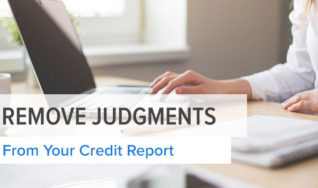 How to Remove Civil Judgments From Your Credit Report
