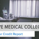 How to Remove Medical Collections From Your Credit Report